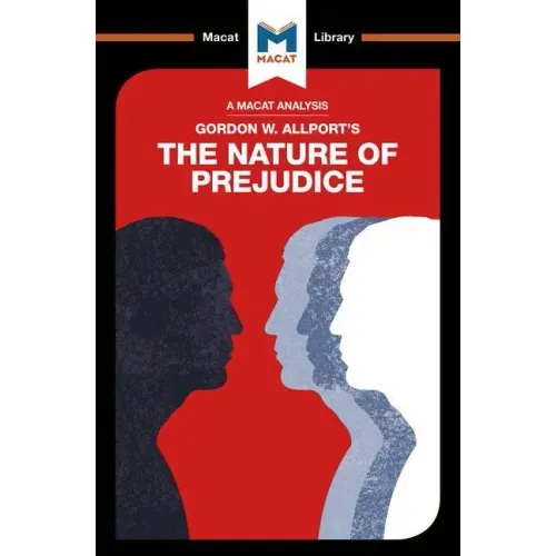 An Analysis of Gordon W. Allport's The Nature of Prejudice
