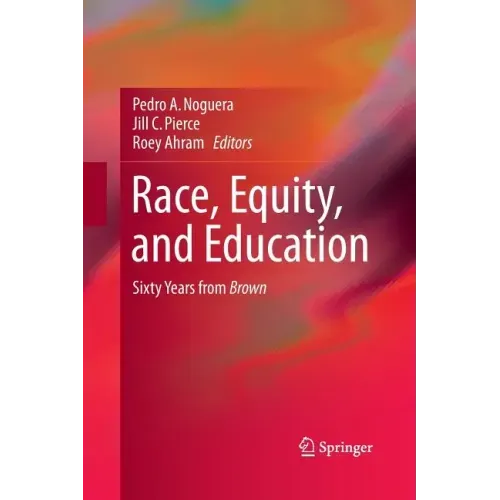 Race, Equity, and Education: Sixty Years from Brown