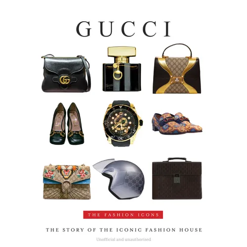 Gucci: The Fashion Icons