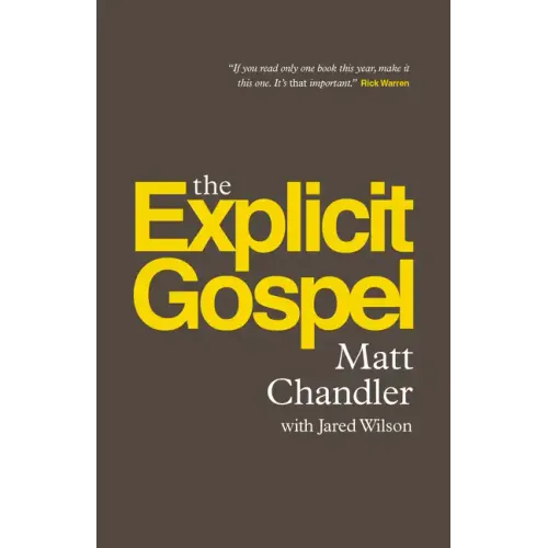 The Explicit Gospel (Paperback Edition)