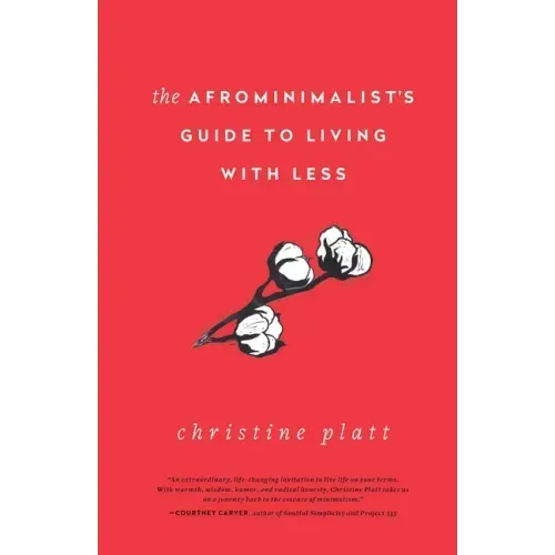 The Afrominimalist's Guide to Living with Less