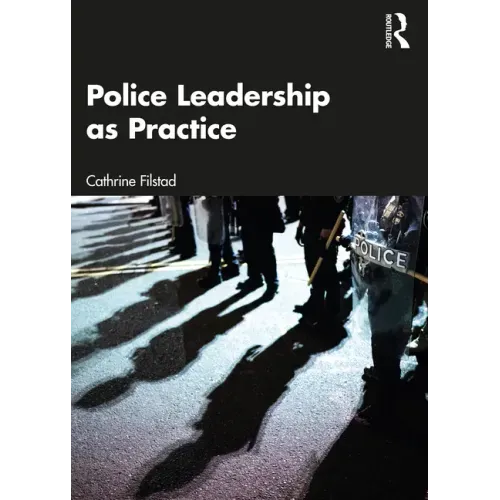 Police Leadership as Practice