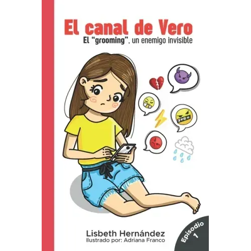 El canal de Vero: El Grooming un enemigo invisible