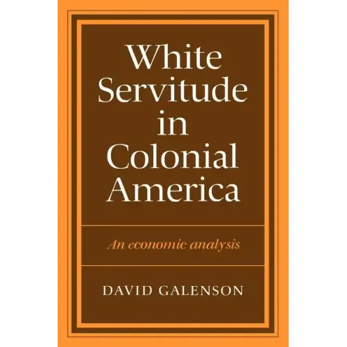 White Servitude in Colonial America
