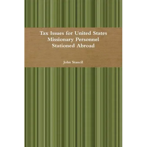 Tax Issues for United States Missionary Personnel Stationed Abroad