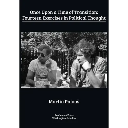 Once Upon a Time of Transition: Fourteen Exercises in Political Thought