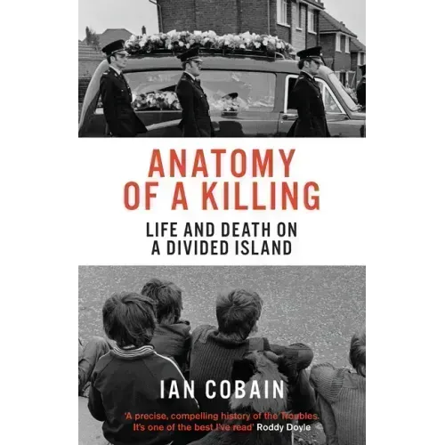 Anatomy of a Killing: Life and Death on a Divided Island