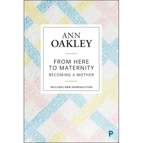 From Here to Maternity: Becoming a Mother