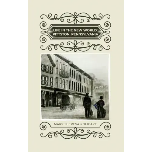 Life in the New World: Pittston, Pennsylvania