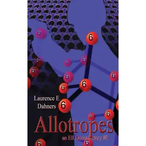 Allotropes (an Ell Donsaii story #8)