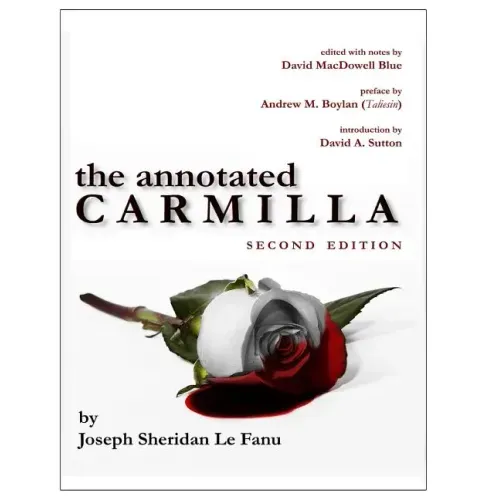 The Annotated Carmilla (2nd Edition)
