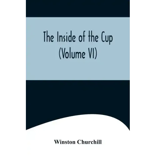 The Inside of the Cup (Volume VI)