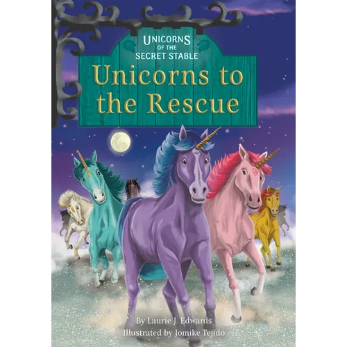 Unicorns to the Rescue: Book 9