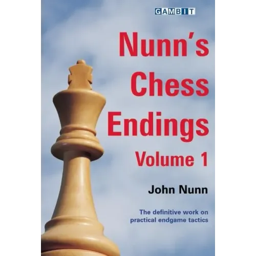 Nunn's Chess Endings, Volume 1