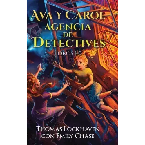 Ava y Carol Agencia de Detectives Libros 1-3: Ava & Carol Detective Agency Series: Books 1-3: Book Bundle 1