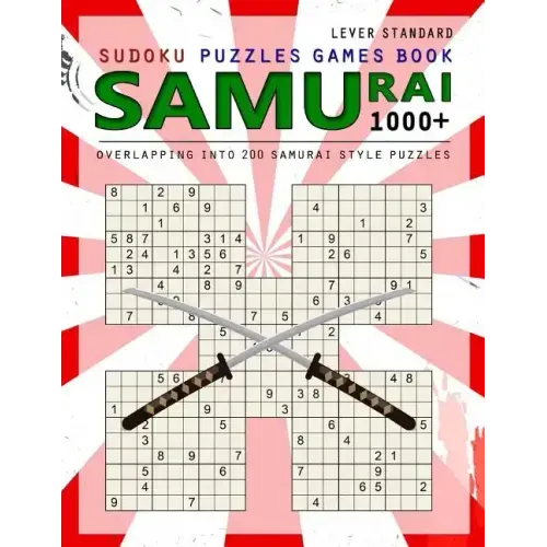 Samurai Sudoku: 1000 Puzzle Book, Overlapping into 200 Samurai Style Puzzles, Travel Game, Lever Standard Sudoku, Volume 15