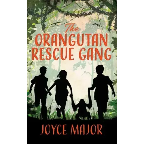 The Orangutan Rescue Gang