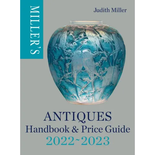 Miller's Antiques Handbook & Price Guide 2022-2023