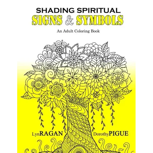Shading Spiritual Signs & Symbols: An Adult Coloring Book