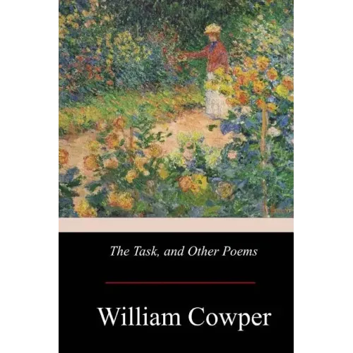 The Task, and Other Poems
