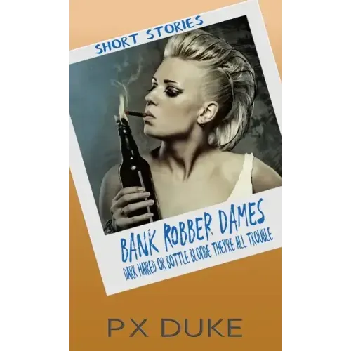 Bank Robber Dames