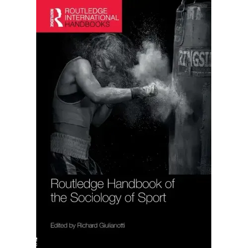 Routledge Handbook of the Sociology of Sport