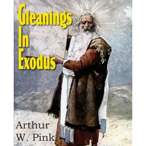 Gleanings in Exodus