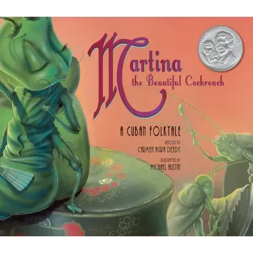 Martina the Beautiful Cockroach: A Cuban Folktale