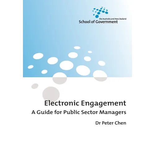 Electronic Engagement: A Guide for Public Sector Managers