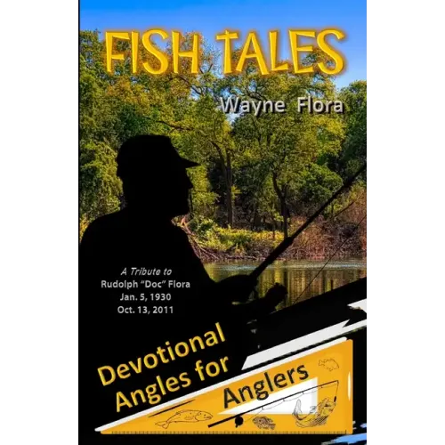 Fish Tales: Devotional Angles for Anglers