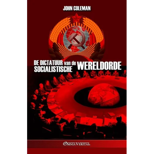 De dictatuur van de socialistische wereldorde