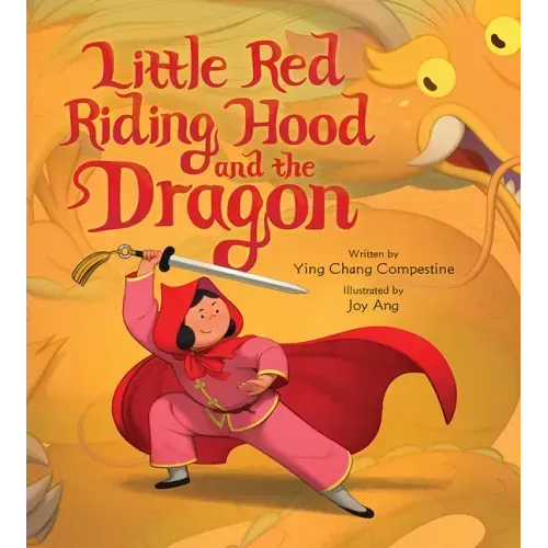 Little Red Riding Hood and the Dragon: A Picture Book