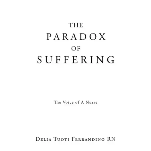 The Paradox of Suffering: The Voice of A Nurse