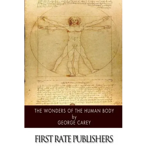 The Wonders of the Human Body