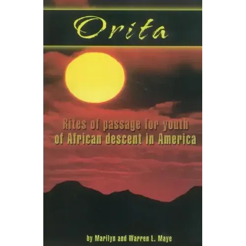 Orita: Rites of Passage for Youth of African Descent in America