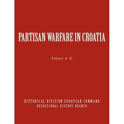 Partisan Warfare in Croatia