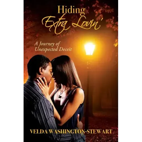 Hiding Extra Lovin': A Journey of Unexpected Deceit