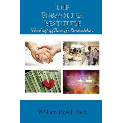 The Forgotten Beatitude: Worshiping through Stewardship