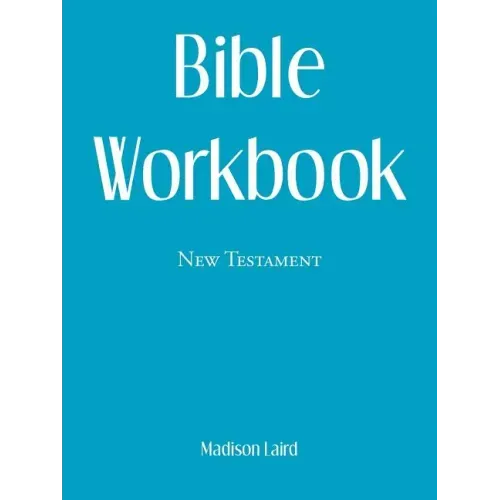 Bible Workbook: New Testament