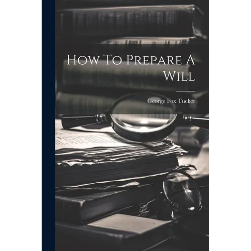 How To Prepare A Will