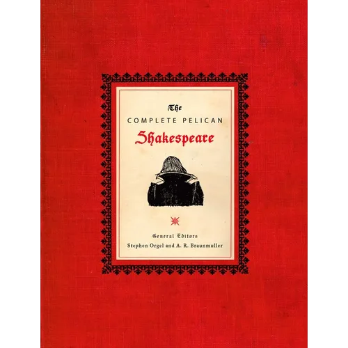 The Complete Pelican Shakespeare