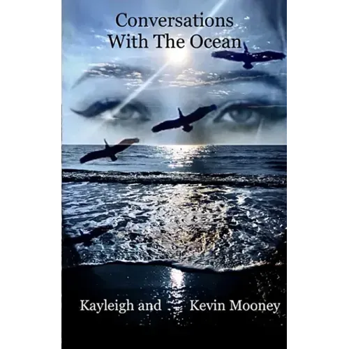 Conversations With The Ocean