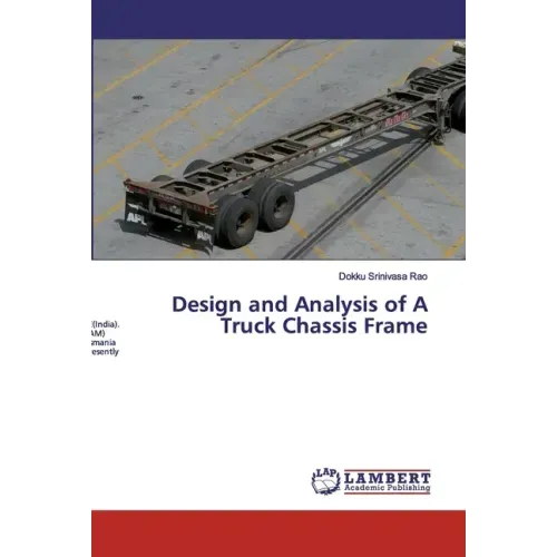 Design and Analysis of A Truck Chassis Frame