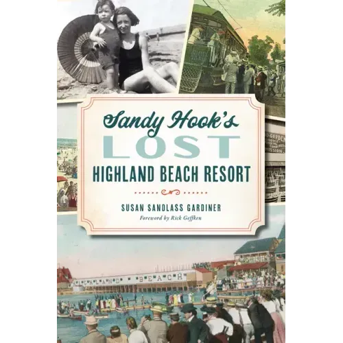 Sandy Hook's Lost Highland Beach Resort