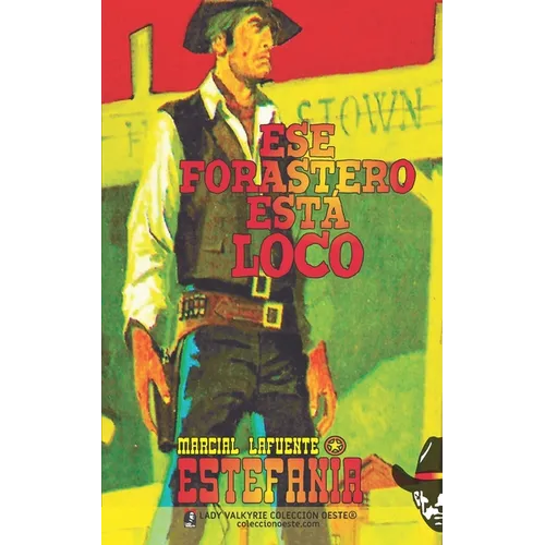 Ese forastero esta loco