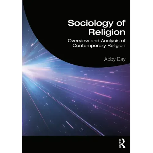 Sociology of Religion: Overview and Analysis of Contemporary Religion