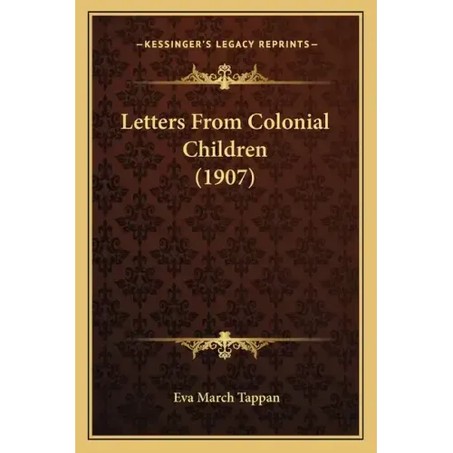 Letters From Colonial Children (1907)