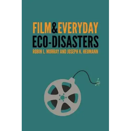 Film & Everyday Eco-Disasters