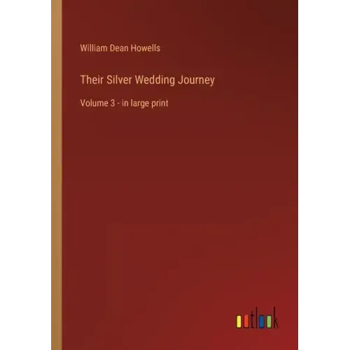 Their Silver Wedding Journey: Volume 3 - in large print