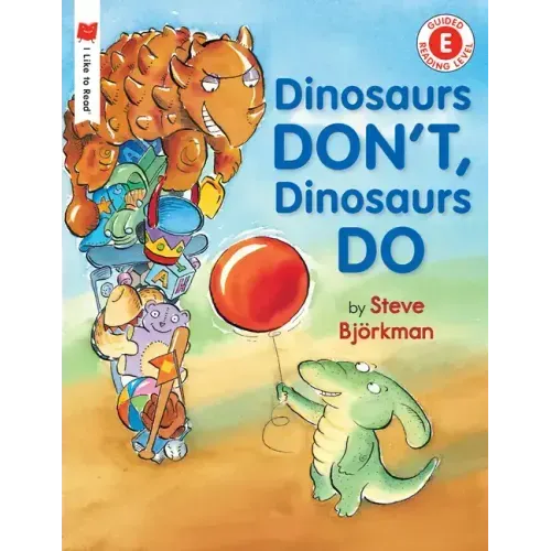 Dinosaurs Don't, Dinosaurs Do